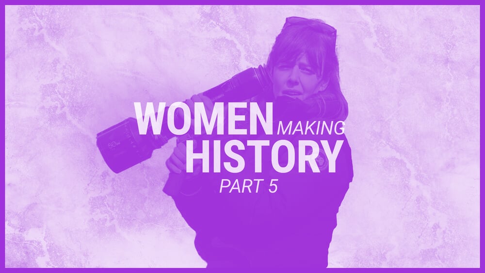 Women Making History, Part 5