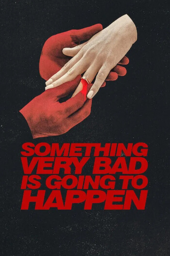 Something Very Bad is Going to Happen season 1 poster